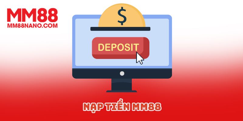 Nạp Tiền MM88 - An Toàn Tuyệt Đối Trong Từng Giao Dịch 2 Nạp Tiền MM88 - An Toàn Tuyệt Đối Trong Từng Giao Dịch